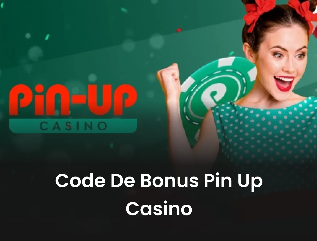 codigo promocional pin up casino